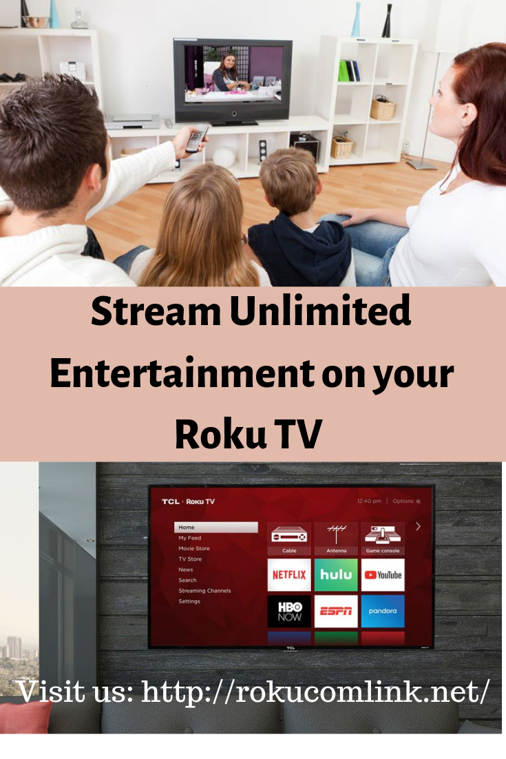 Stream Unlimited Entertainment on your Roku TV